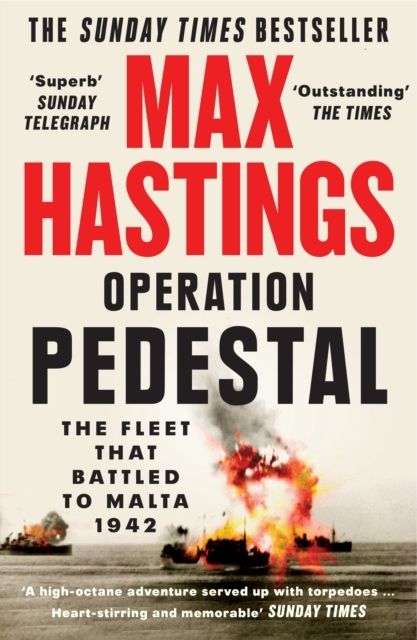 Operation Pedestal: The Fleet That Battled to Malta 1942 | 0:e upplagan
