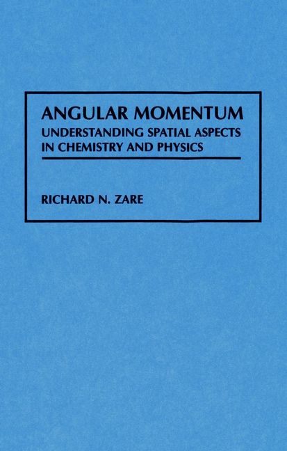 Angular Momentum: Understanding Spatial Aspects in Chemistry and Physics | 1:a upplagan