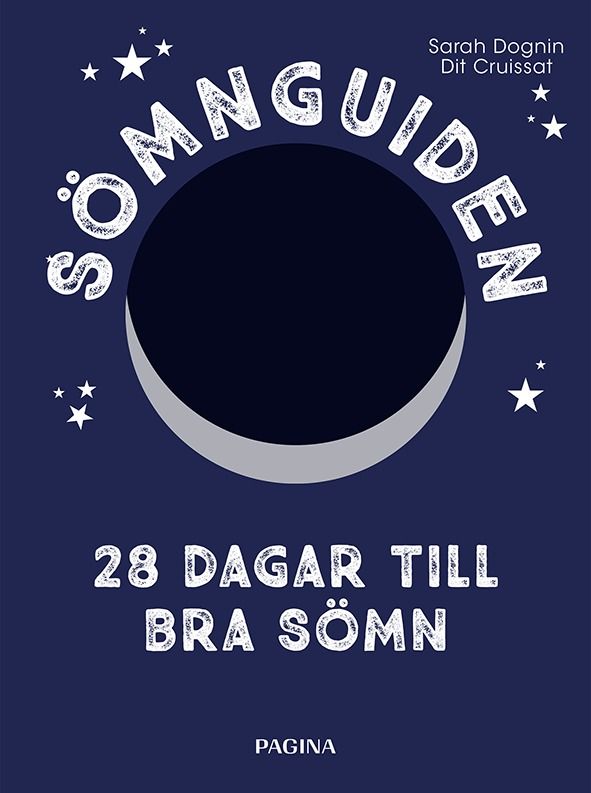 Sömnguiden - 28 dagar till bra sömn | 1:a upplagan