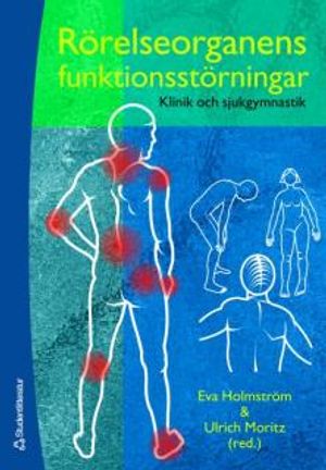 Rörelseorganens funktionsstörningar : Klinik och sjukgymnastik | 3:e upplagan