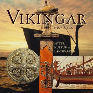 Vikingar : Myter, kultur och långfärder | 1:a upplagan