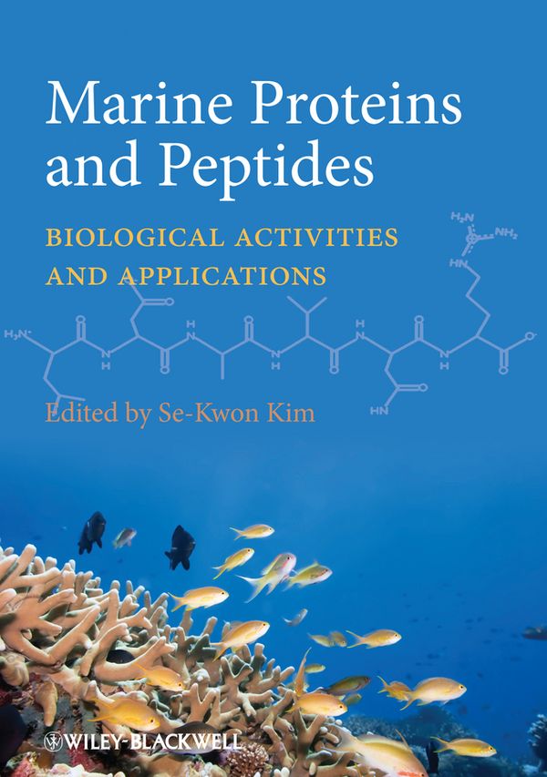 Marine Proteins and Peptides: Biological Activities and Applications | 1:a upplagan