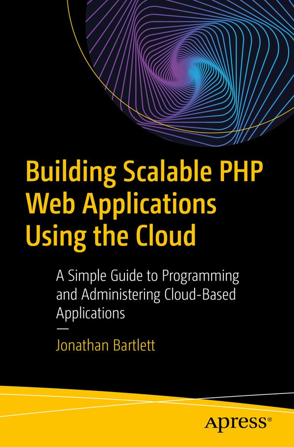 Building Scalable PHP Web Applications Using the Cloud | 1:a upplagan