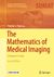 The Mathematics of Medical Imaging