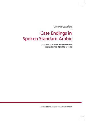 Case Endings in Spoken Standrad Arabic | 0:e upplagan