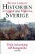 Historien om Sverige - Från islossning till kungarike (1997)