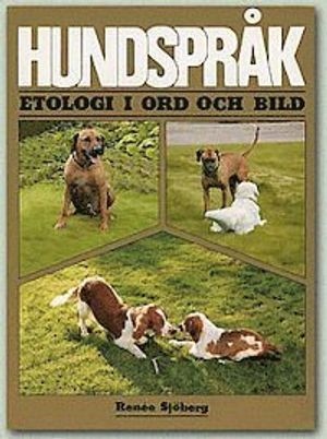 Hundspråk : etologi i ord och bild | 3:e upplagan