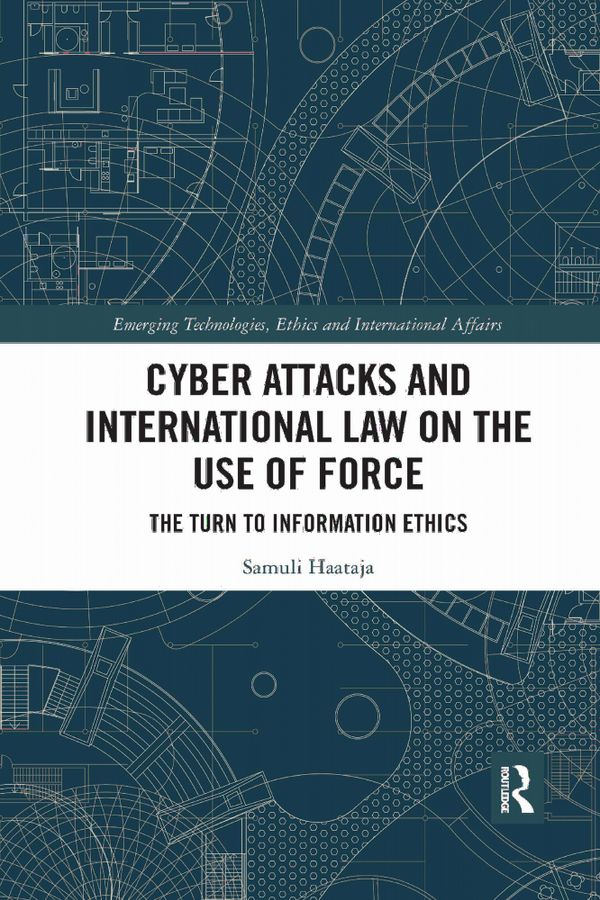 Cyber Attacks and International Law on the Use of Force | 1:a upplagan