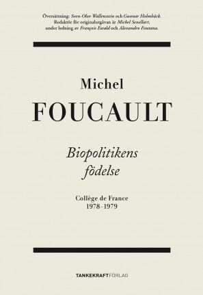 Biopolitikens födelse: Collège de France 1978-1979 | 0:e upplagan
