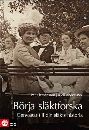 Börja släktforska : genvägar till din släkts historia | 1:a upplagan