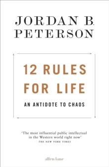 12 Rules for Life - Jordan B. Peterson