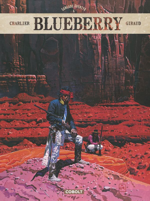 Blueberry: Samlade äventyr 6 | 1:a upplagan