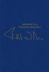 Vänbok till Fredrik Wersäll | 1:a upplagan