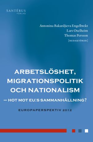 Arbetslöshet, migrationspolitik och nationalism |  2:e upplagan