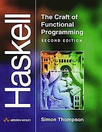 Haskell: The Craft of Functional Programming