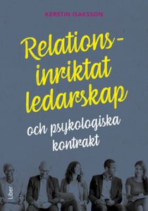 Relationsinriktat ledarskap - och psykologiska kontrakt