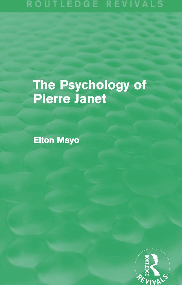 The Psychology of Pierre Janet (Routledge Revivals) | 1:a upplagan