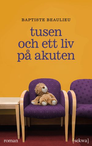 Tusen och ett liv på akuten | 1:a upplagan