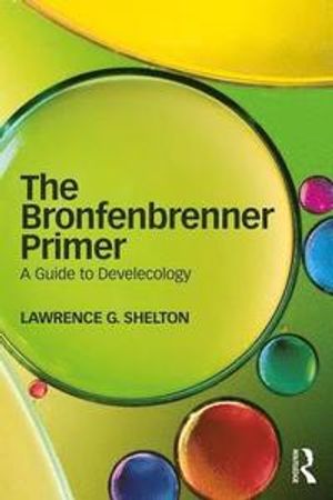 The Bronfenbrenner Primer | 1:a upplagan