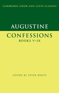 Augustine: Confessions Books V–IX