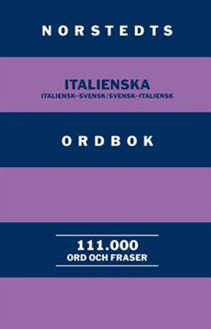 Norstedts italienska ordbok : italiensk-svensk/svensk-italiensk |  2:e upplagan