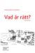 Vad är rätt? (2019)