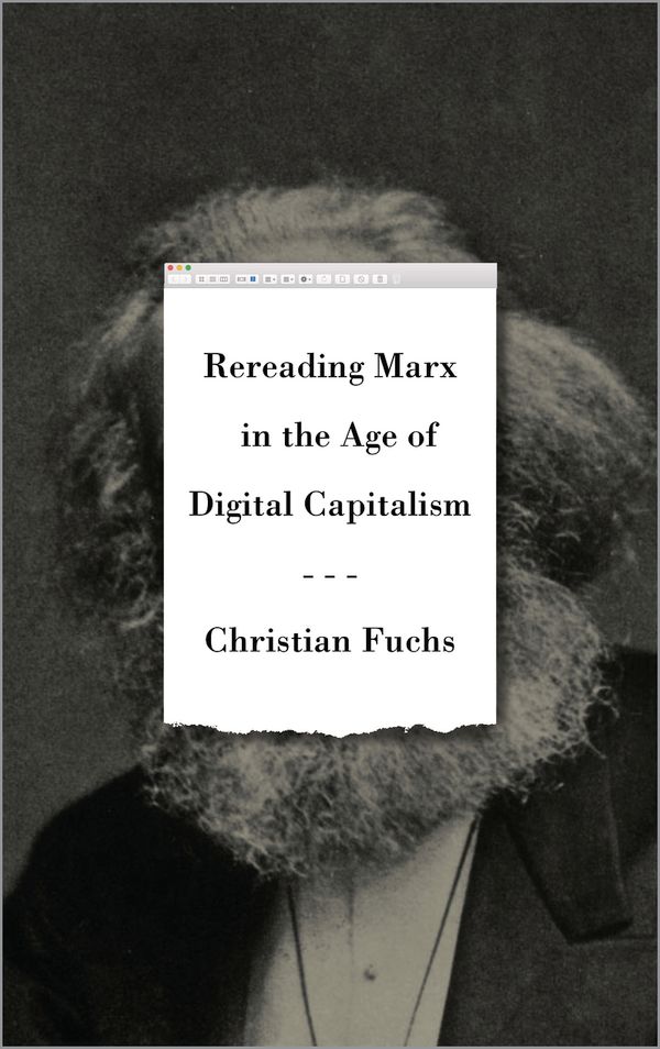 Rereading Marx in the Age of Digital Capitalism | 0:e upplagan