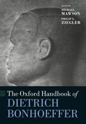 The Oxford Handbook of Dietrich Bonhoeffer