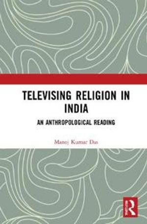 Televising Religion in India | 1:a upplagan