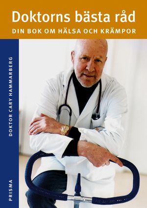 Doktorns bästa råd : Din bok om hälsa | 1:a upplagan