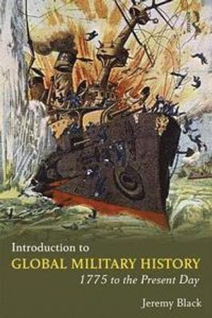 Introduction to Global Military History | 3:e upplagan