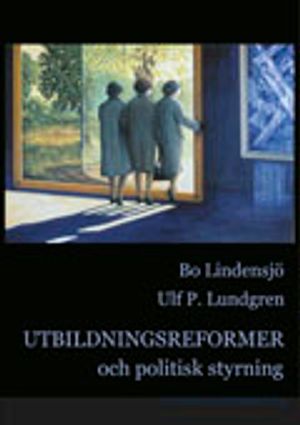 Utbildningsreformer och politisk styrning | 1:a upplagan