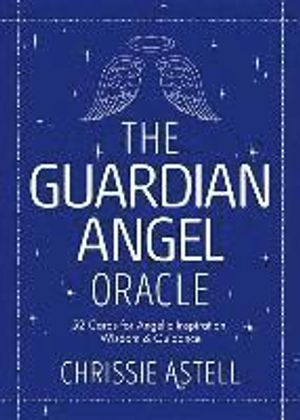 Guardian angel oracle - 52 cards for angelic inspiration, wisdom and guidan