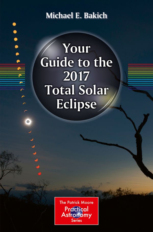 Your Guide to the 2017 Total Solar Eclipse | 1:a upplagan