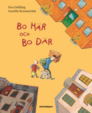 Bo här och bo där | 1:a upplagan