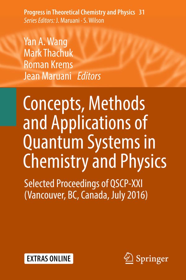 Concepts, Methods and Applications of Quantum Systems in Chemistry and Physics | 1:a upplagan