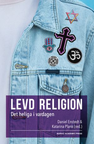 Levd religion. Det heliga i vardagen | 1:a upplagan