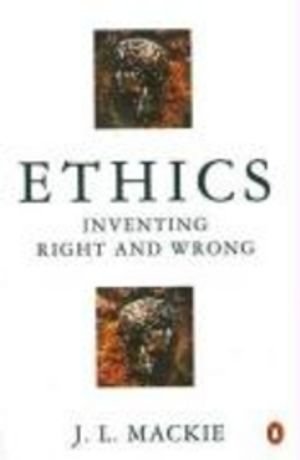 Ethics - Inventing Right and Wrong | 1:a upplagan