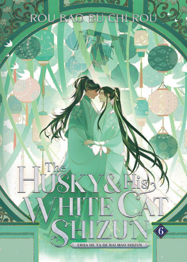 The Husky and His White Cat Shizun: Erha He Ta De Bai Mao Shizun (Novel) Vol. 6 | 0:e upplagan