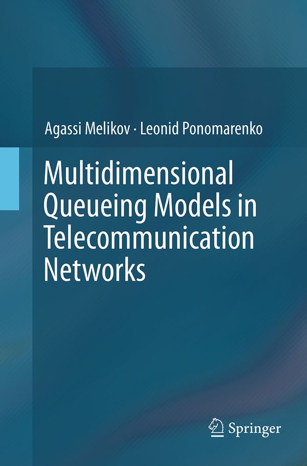 Multidimensional Queueing Models in Telecommunication Networks | 1:a upplagan