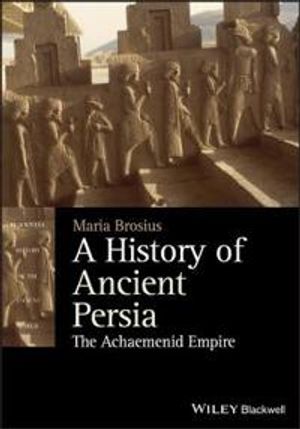 A History of Ancient Persia