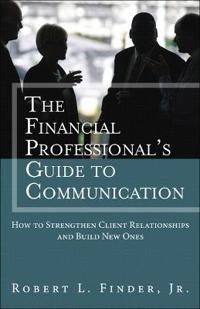 Financial Professional's Guide to Communication | 0:e upplagan