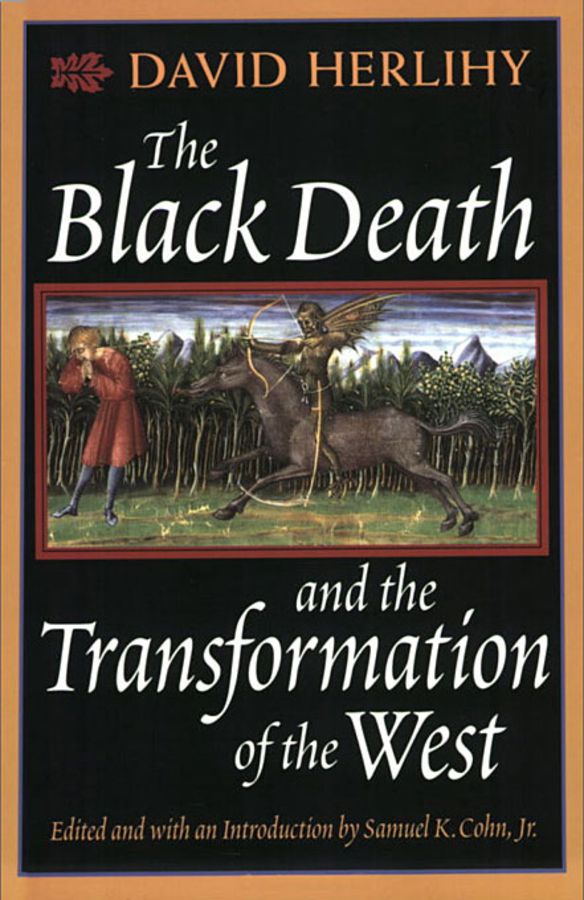 The Black Death and the Transformation of the West | 0:e upplagan