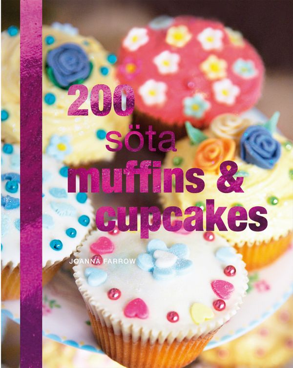 200 söta muffins & cupcakes | 0:e upplagan