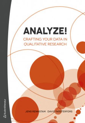 Analyze! - Crafting Your Data in Qualitative Research | 1:a upplagan