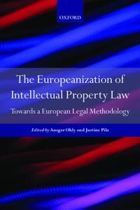 The Europeanisation of Intellectual Property Law | 0:e upplagan