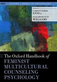 The Oxford Handbook of Feminist Multicultural Counseling Psychology | 0:e upplagan