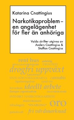Narkotikaproblem – en angelägenhet för fler än anhöriga | 0:e upplagan