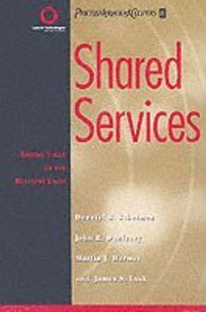 Shared Services: Adding Value to the Business Units | 1:a upplagan