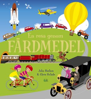 En resa genom alla tiders färdmedel | 1:a upplagan